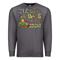 Charcoal Heather King Cake Calories Don't Count Mardi Gras Premium Sweatshirt - BundleAndBundleShop