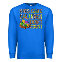 True Royal King Cake Calories Don't Count Mardi Gras Premium Sweatshirt - BundleAndBundleShop