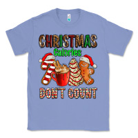 Colony Blue christmas calories dont count with  christmas tree cake and cookies ad Classic Tee - AdoDesignShop