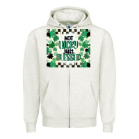 Oatmeal Heather not lucky just blessed Zipper Hoodie - MaliasSmallBusiness