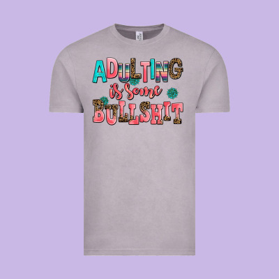 Adulting Is Some Bullshit Vintage Tee Designed By Adodesignshop