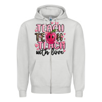 Dove Grey teach teach teach with love Zipper Hoodie - MaliasSmallBusiness
