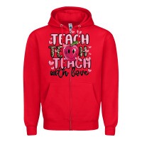 Red teach teach teach with love Zipper Hoodie - MaliasSmallBusiness