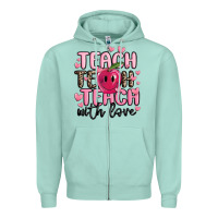 Seafoam teach teach teach with love Zipper Hoodie - MaliasSmallBusiness