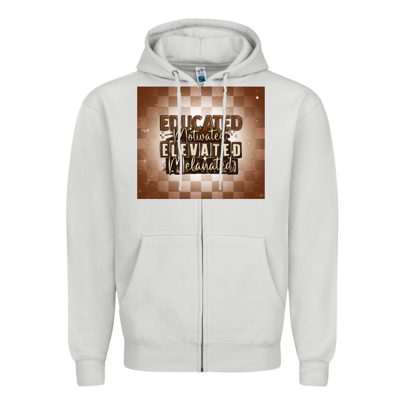 Educated Motivated Elevated Melanated Zipper Hoodie by MaliasSmallBusiness | Teevron