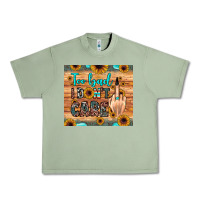 Oil Green too bad i don't care Urban Heavy Tee - JahusDesignShop