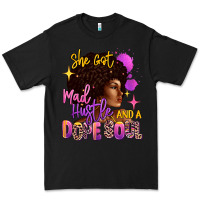 Black She got mad hustle and a dope soul Premium Tee - RanaPortraitStore