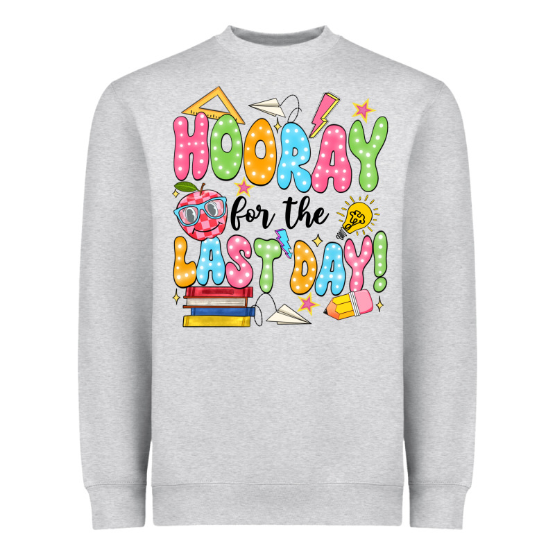Hooray For The Last Day Black Heavyweight Sweatshirt by JahusDesignShop | Teevron
