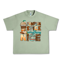 Oil Green pumpkin spice everything nice Urban Heavy Tee - AdoDesignShop