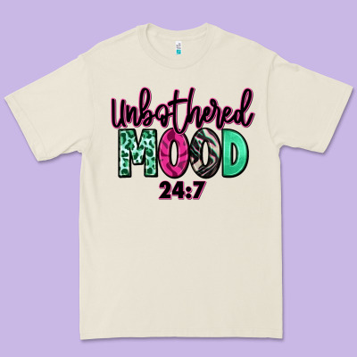 Premium Tee Unbothered mood 24:7