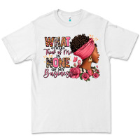 White What other think of me is none of my business afro Premium Tee - RanaPortraitStore