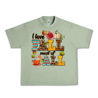 Oil Green i love fall most of all Urban Heavy Tee - AdoDesignShop