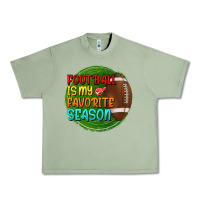 Oil Green football is my favorite season Urban Heavy Tee - BundleAndBundleShop