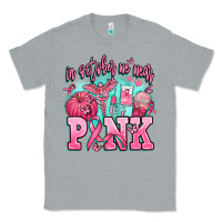 Heather Grey in october we wear pink Classic Tee - AdoDesignShop