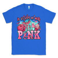True Royal in october we wear pink Classic Tee - AdoDesignShop