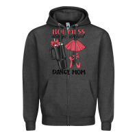 Hot Mess Always Stressed Dance Mom Zipper Hoodie | Teevron