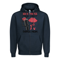 Navy hot mess always stressed dance mom Zipper Hoodie - MaliasSmallBusiness