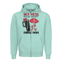 Seafoam hot mess always stressed dance mom Zipper Hoodie - MaliasSmallBusiness