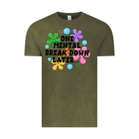 Vintage Olive one mental break down later Vintage Tee - JahusDesignShop