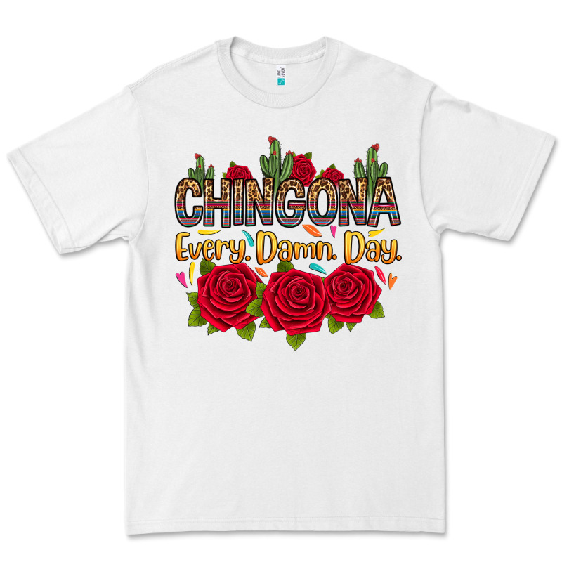 Chingona Every Damn Day Premium Tee by RanaPortraitStore | Teevron