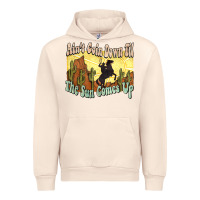 Sandshell Ain't goin down til the sun comes up Cowboy Urban Hoodie - HowdyJamesFarm