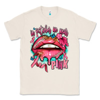 Natural in october we wear pink  lips Classic Tee - AdoDesignShop