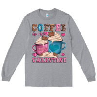 Heather Grey valentines day coffe is my valentine Long Sleeve Tee - AdoDesignShop
