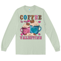 Matcha valentines day coffe is my valentine Long Sleeve Tee - AdoDesignShop