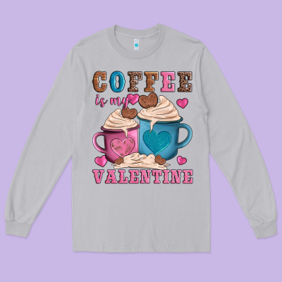 Valentines Day Coffe Is My Valentine Long Sleeve Tee Designed By Adodesignshop