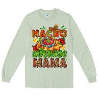 Matcha nacho average mama with nacho Long Sleeve Tee - AdoDesignShop