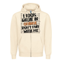 Sandshell i look great in orange don't play with me Zipper Hoodie - MaliasSmallBusiness