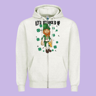 Let's Get Lucked Up Zipper Hoodie Designed By Maliassmallbusiness