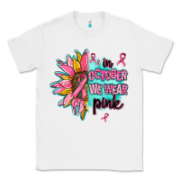 White sunflower in october we wear pink Classic Tee - AdoDesignShop