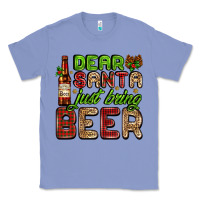 Colony Blue dear santa just bring a beer with a beer bottle Classic Tee - AdoDesignShop