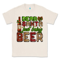 Natural dear santa just bring a beer with a beer bottle Classic Tee - AdoDesignShop