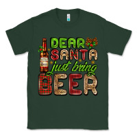 Sports Green dear santa just bring a beer with a beer bottle Classic Tee - AdoDesignShop