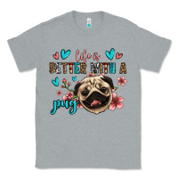 Heather Grey life is better with a pug Classic Tee - Jasminsmagicworld