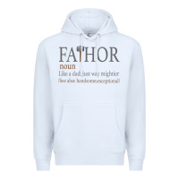 White Fa-Thor Like Dad Just Way Mightier Premium Hoodie - Bettercallsaul