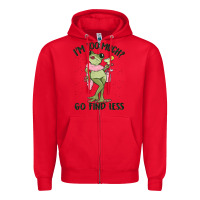 Red i'm too much go find less boujee frog Zipper Hoodie - MaliasSmallBusiness