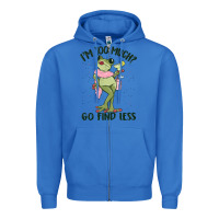 True Royal i'm too much go find less boujee frog Zipper Hoodie - MaliasSmallBusiness