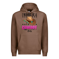 Chestnut i wanna be a cowboy baby Premium Hoodie - AdoDesignShop