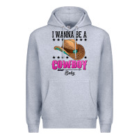 Heather Grey i wanna be a cowboy baby Premium Hoodie - AdoDesignShop