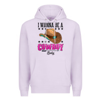Lilac i wanna be a cowboy baby Premium Hoodie - AdoDesignShop
