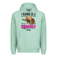 Seafoam i wanna be a cowboy baby Premium Hoodie - AdoDesignShop