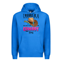 True Royal i wanna be a cowboy baby Premium Hoodie - AdoDesignShop