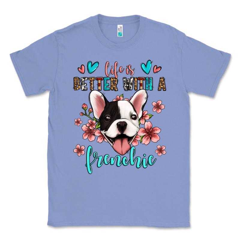 Life Is Better With A Frenchie Classic Tee by Jasminsmagicworld | Teevron