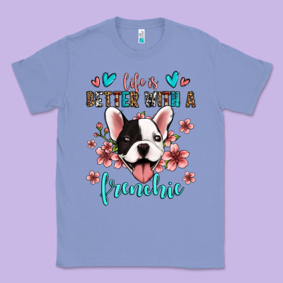 Life Is Better With A Frenchie Classic Tee Designed By Jasminsmagicworld