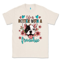 Natural life is better with a frenchie Classic Tee - Jasminsmagicworld