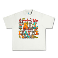 Pistachio if you dont like fall you can leaf me alone Urban Heavy Tee - AdoDesignShop