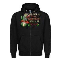 Black if my book is open your mouth should be closed malia Zipper Hoodie - MaliasSmallBusiness